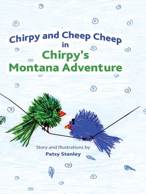 cover image of Chirpy and Cheep Cheep in Chirpy's Montana Adventure
